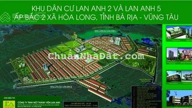Anh chị nào cần mua đất Lan anh 2 và Lan Anh 5 Hoà Long liên hệ 0909 498 ***
