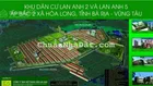 Anh chị nào cần mua đất Lan anh 2 và Lan Anh 5 Hoà Long liên hệ 0909 498 ***