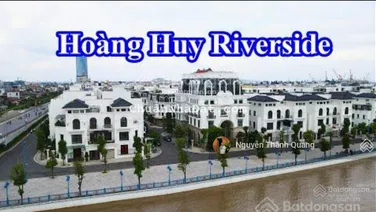 Tổng hợp bán nhà liền kề và biệt thự khu đô thị Hoàng Huy Riverside, Chi Lăng, Hồng Bàng, Hải Phòng