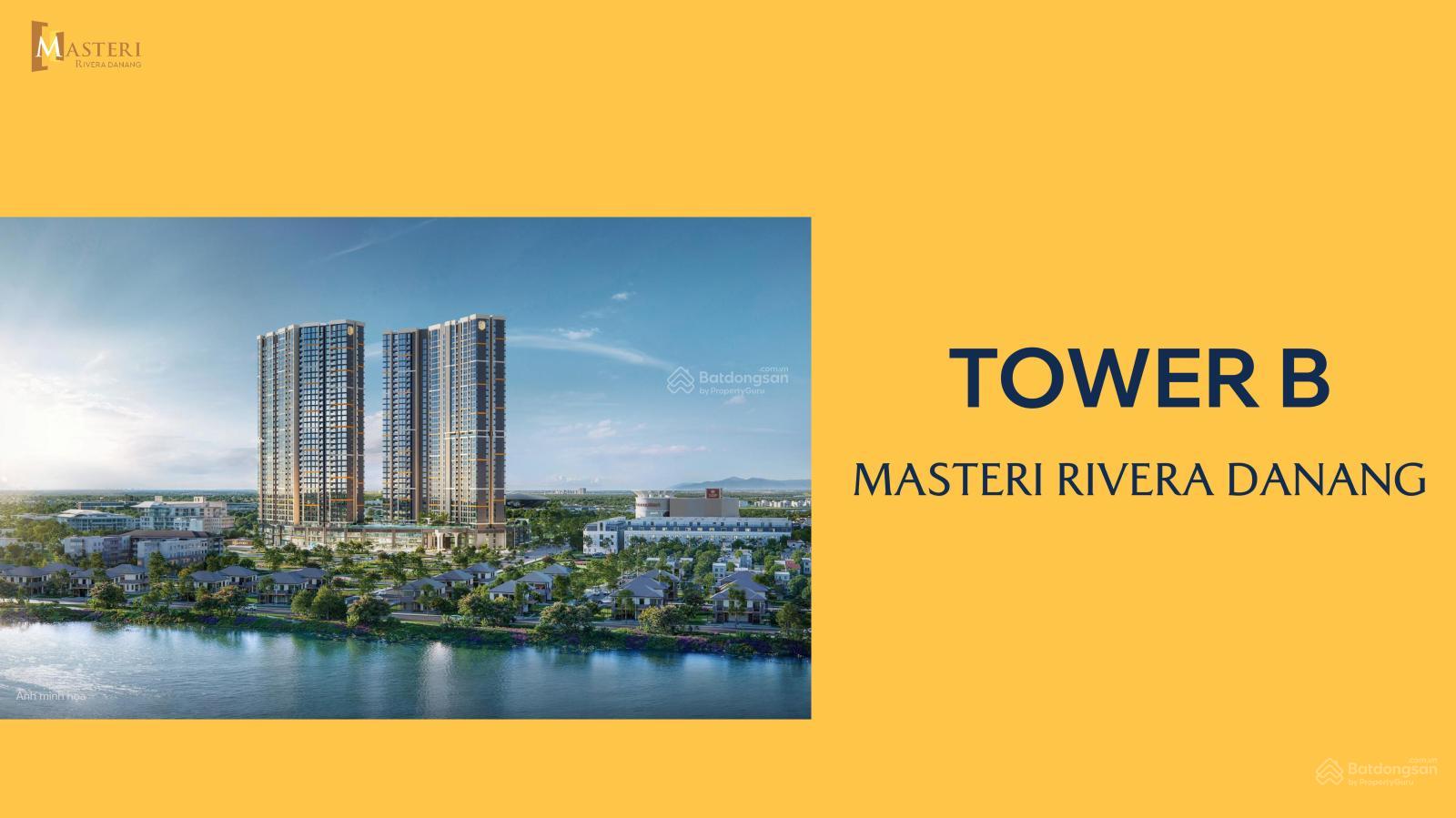 Căn hộ Masteri Rivera Đà Nẵng đã có bảng giá chi tiết từng căn tòa B - Nhận đặt chổ booking tòa A