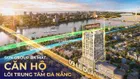 Độc quyền căn 1PN Sun Solar Đà Nẵng biểu tượng sống ngay lõi trung tâm - bàn giao nội thất cao cấp