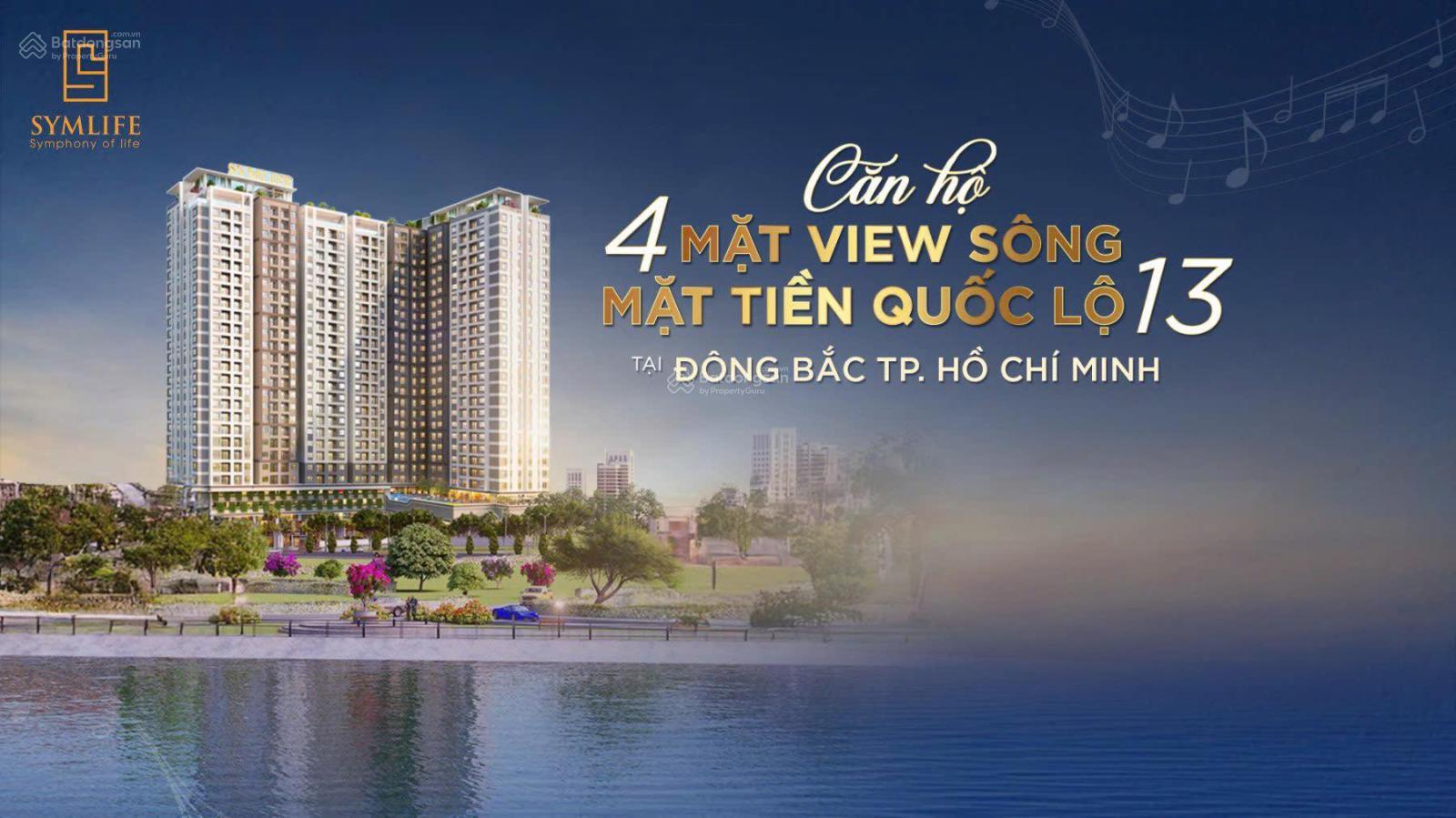 Căn hộ Symlife view sông Sài Gòn gần Bình Thạnh - giá đầu tư 37 triệu/m2 Căn hộ Symlife view sông Sài Gòn gần Bình Thạnh - giá đầu tư 37 triệu/m2