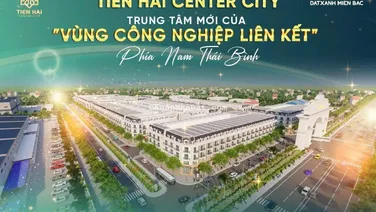 300 TRIỆU SỞ HỮU NGAY 277m TẠI TIỀN HẢI CENTER CITY, CK 12%, HỖ TRỢ VAY 50%, CAM KẾT MUA LẠI 118%
