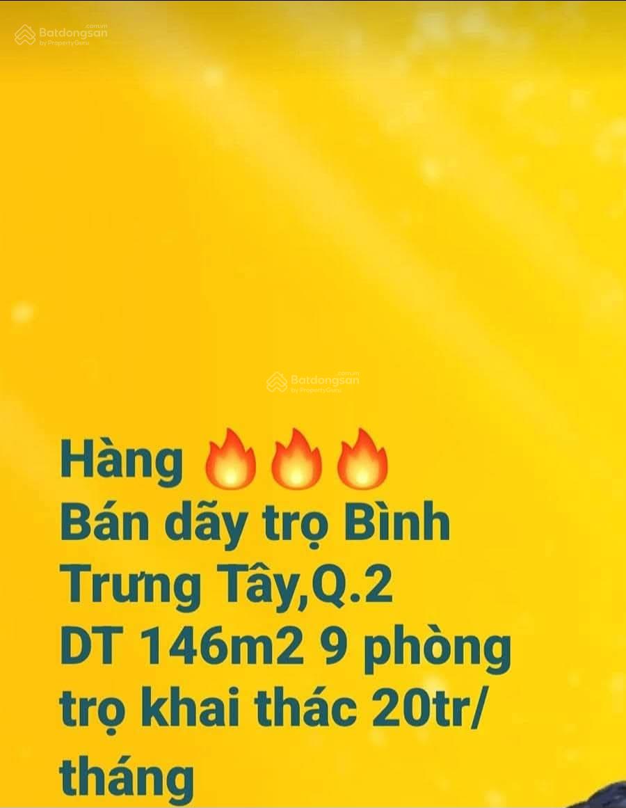 Bán dãy trọ Nguyễn Tư Nghiêm,Q.2,DT đất 146m2 ngang 5,8m,có 9 phòng trọ,Giá 5,2 tỷ TL,LH 0932 421 ***