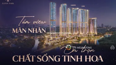Eaton Park - Mở bán căn hộ 3PN đẹp nhất Quận 2 - Giá bán gốc CĐT Gamuda Land - Booking ngay 093838