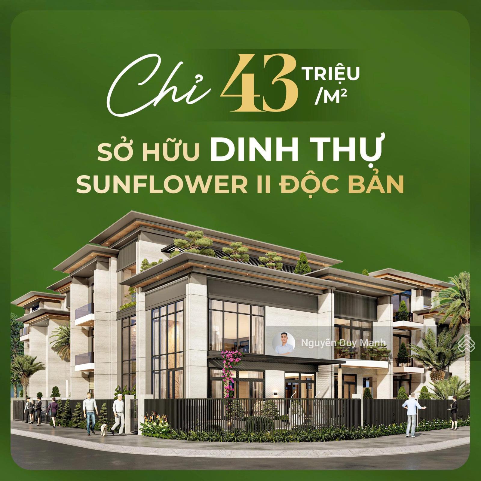 Sunflower II - dinh thự độc bản, tiềm năng vô hạn sở hữu ngay chỉ 43 triệu/m2 ngay TTHC Bình Dương