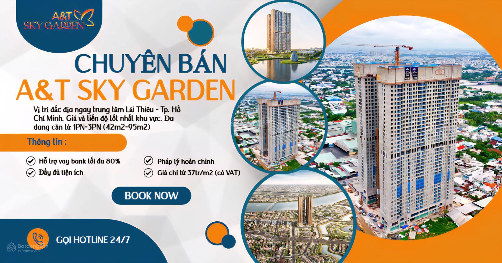 Chuyên bán căn hộ A&T Sky Garden Lái Thiêu nắm full rổ hàng bán từ 43 - 95m2. Hỗ trợ vay bank