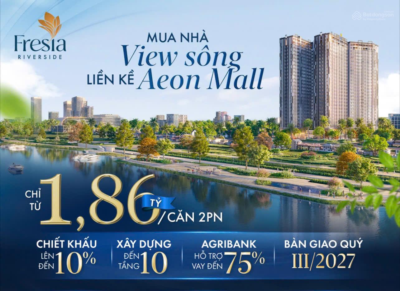 Thông tin giá bán & tiến độ thanh toán căn hộ Fresia Riverside đối diện TTTM Aeon lớn nhất Việt Nam