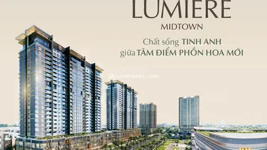 Bán căn 2PN Lumirere Midtown, giá rẻ nhất chỉ 9,257 tỷ, nhận nhà tháng 8/2027