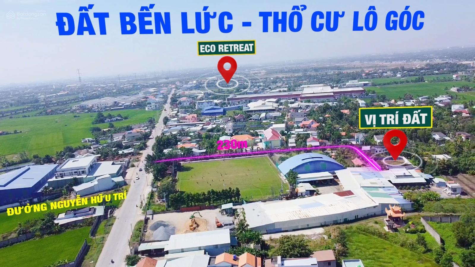 Bán lô góc 2 mặt tiền 586m² thổ cư 100% Tân Bửu - Sát Eco Retreat - Giáp TP.HCM