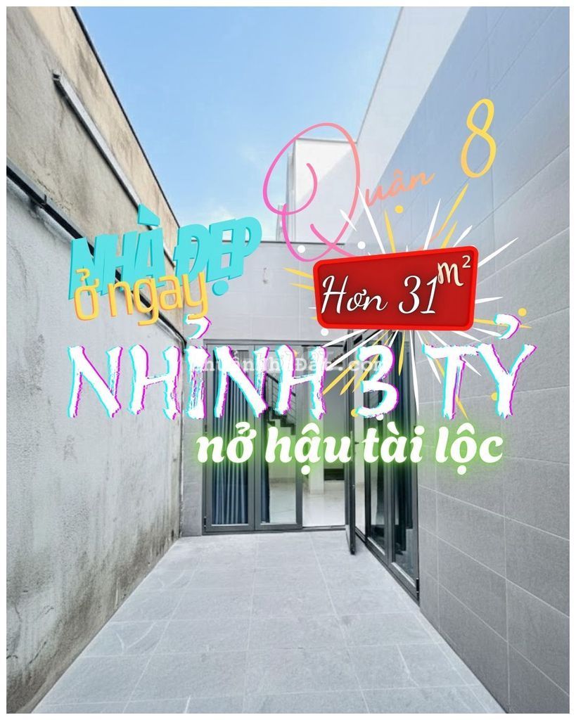 NHÀ MỚI NỞ HẬU Q.8  HƠN 31m², 2 TẦNG, NHỈNH 3 TỶ GẦN CẦU CHÀ VÀ