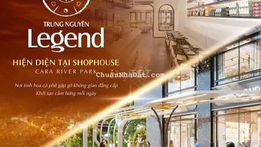 CÒN *** 1 CĂN SHOPHOUSE GIÁ SIÊU TỐT - TẠI CARA RIVER PARK