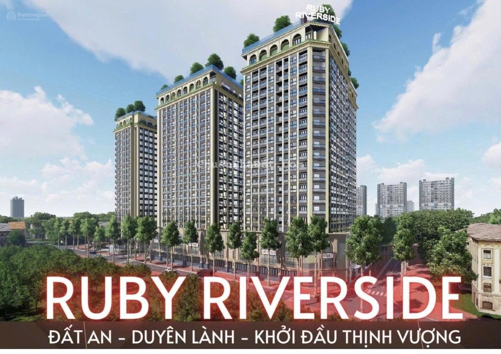 Nhận Cọc Giữ Chỗ Chung Cư Cao Cấp Ruby Riverside Nguyễn Lam Cạnh Vinhomes River DT 45, 65, 82, 95m